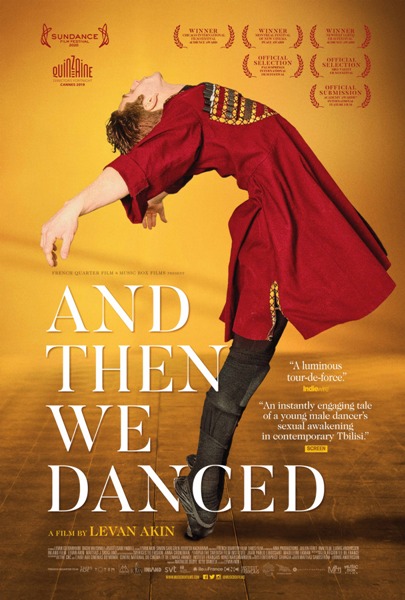 Poster for And Then We Danced. The image of a young man dancing curves over the film's title. He wears a traditional Georgian tunic and books, and he is jumping off his toes with his back arched and his arms outstretched, looking upward and away from the camera.