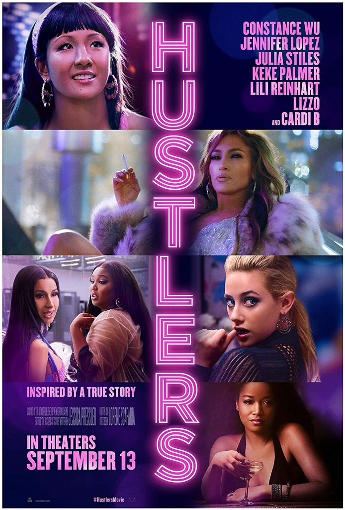 Promotional poster for Hustlers, with the film's title descending vertically down the middle of the poster in large pink letters that look like a neon sign.  The poster is a collage of images of diverse women, most posed and dressed seductively.